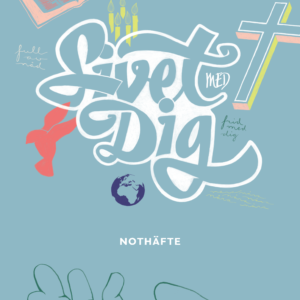 Livet med Dig – Nothäfte