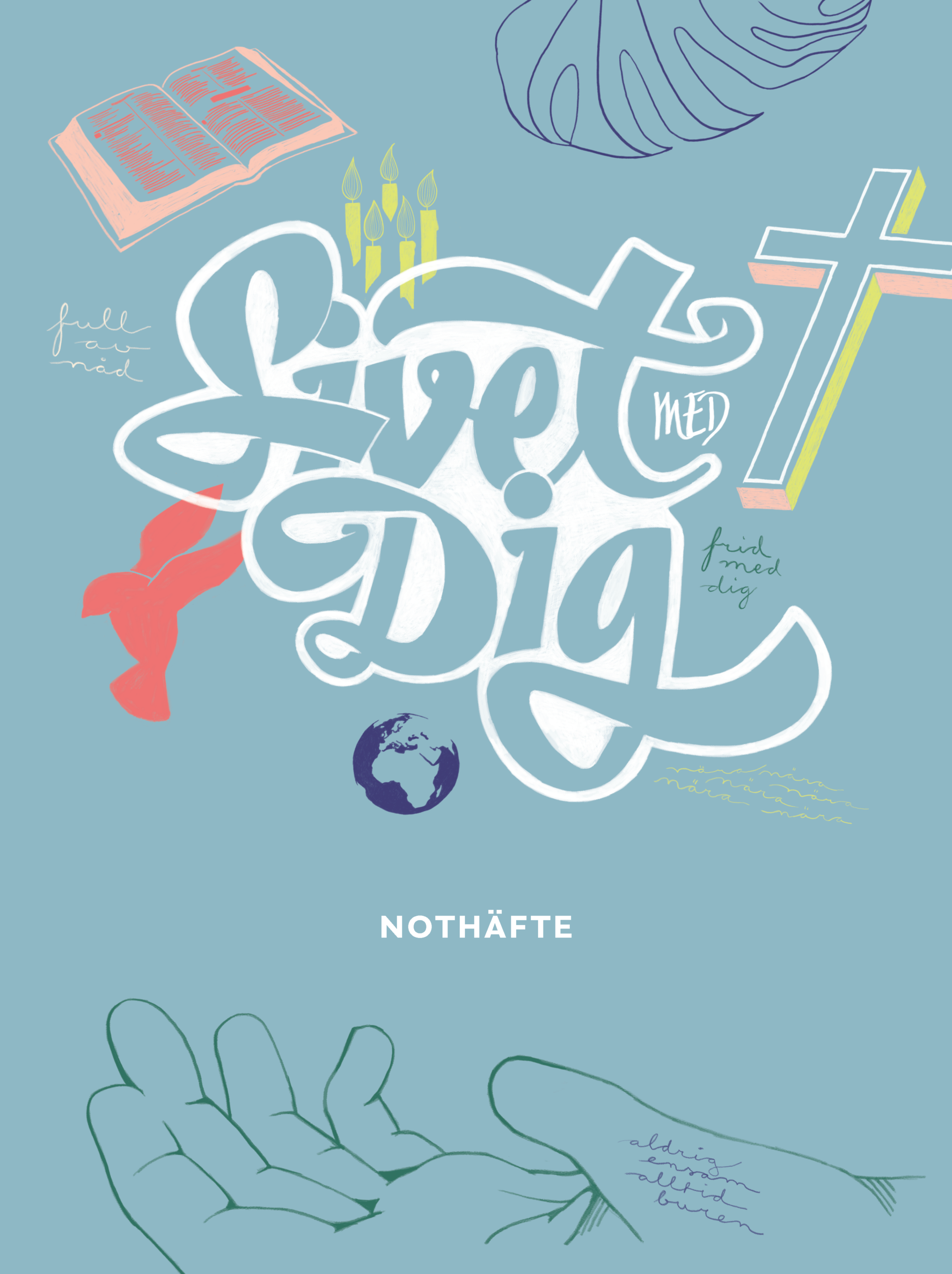 Livet med Dig – Nothäfte
